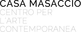 CASA MASACCIO ARTE CONTEMPORANEA